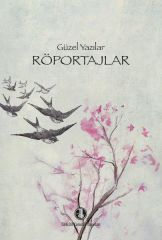Güzel Yazılar - Röportajlar