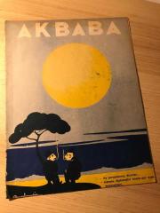 AKBABA | 12 MART 1937 | SAYI: 166 | Ay Parçalanmış Diyorlar İnanma Daha Politikacılar Aya Gitmedi | Bursa'da Yabancı Dil Yasağı | KAPAK: CEMAL NADİR