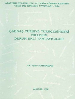 Çağdaş Türkiye Türkçesindeki Fiillerin Durum Ekli Tamlayıcıları