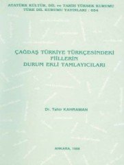 Çağdaş Türkiye Türkçesindeki Fiillerin Durum Ekli Tamlayıcıları