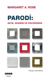 Parodi: Antik, Modern Ve Postmodern - Margaret A. Rose