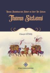 Bizans Anadolusu'nda Askeri ve İdari Bir Sistem 'Thema Sistemi' - Cüneyt Güneş