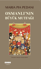 Osmanlı'nın Büyük Mutfağı