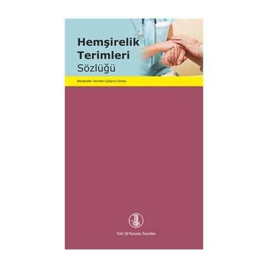 Hemşirelik Terimleri Sözlüğü