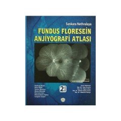 Sankara Nethralaya Fundus Floresein Anjiyografi Atlası / ciltli