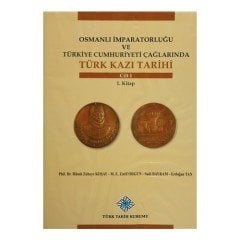 Osmanlı İmparatorluğu ve Türkiye Cumhuriyeti Çağlarında Türk Kazı Tarihi 5 Cilt (6 Kitap Takım)