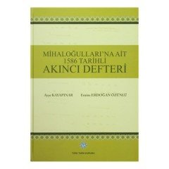 Mihaloğulları'na Ait 1586 Tarihli Akıncı Defteri