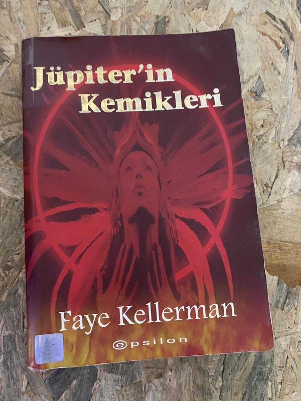 FAYE KELLERMAN - JÜPİTER'İN KEMİKLERİ | EPSİLON YAYINLARI 2000