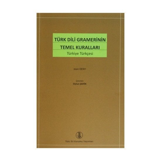 Türk Dili Gramerinin Temel Kuralları - jean DENY