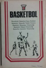 BEYNELMİLEL BASKETBOL OYUN KAİDELERİ - HAKEMLİK TEKNİK YÖNTEMİ - MÜSABAKA - HAKEM - ANTRENÖR YÖNETMELİĞİ