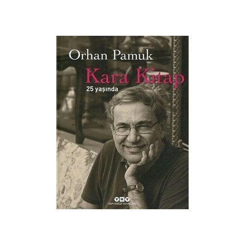 Kara Kitap 25 Yaşında - Orhan Pamuk