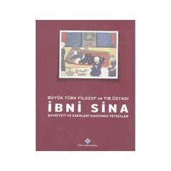Büyük Türk Filozof ve Tıb Üstadı İbni Sina - (Şahsiyeti ve Eseleri Hakkında Tetkikler) / ciltli