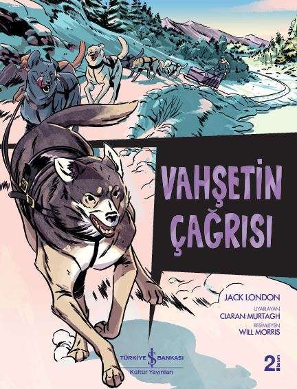 Vahşetin Çağrısı (Çizgilerle Klasikler) - Jack London