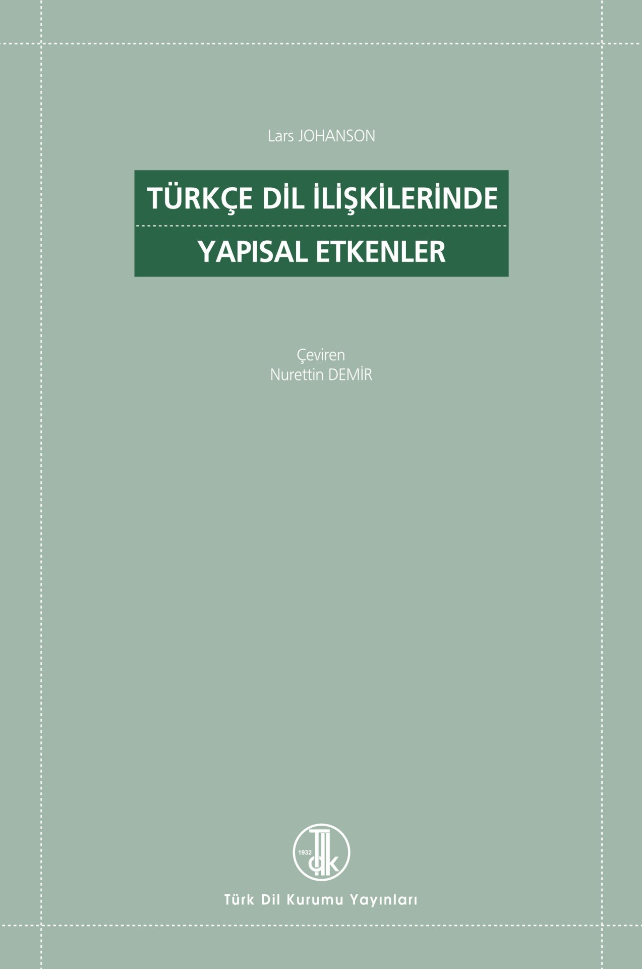 Türkçe Dil İlişkilerinde Yapısal Etkenler - Lars Johanson