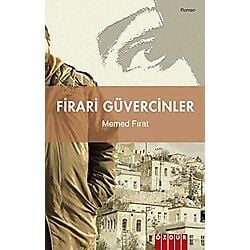Firari Güvercinler -  Memed Fırat