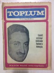 TOPLUM HAFTALIK SİYASİ HABER VE YORUM DERGİSİ SAYI 18 - 4 AĞUSTOS 1972 - TURHAN SELÇUK KARİKATÜRÜ, ECEVİT İSTİFALAR HAKKINDA KONUŞTU, NADİR NADİ,