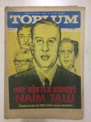 TOPLUM HAFTALIK SİYASİ HABER VE YORUM DERGİSİ SAYI 28 13 EKİM 1972 TURHAN SELÇUK KARİKATÜRÜ, CHP'NİN İLK HEDEFİ NAİM TALU, SUÇLU EĞİTİMCİLER
