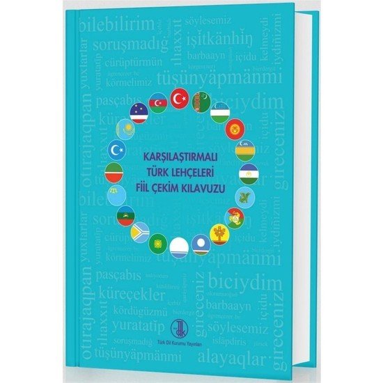 Karşılaştırmalı Türk Lehçeleri Fiil Çekim Kılavuzu - Feyzi Ersoy / ciltli