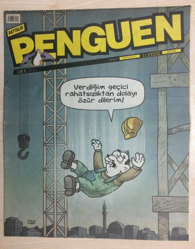 HAFTALIK PENGUEN 11 EYLÜL 2014/37 SAYI 625  VERDİĞİM GEÇİCİ RAHATSIZLIKTAN DOLAYI ÖZÜR DİLERİM!