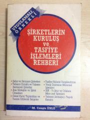 ŞİRKETLERİN KURULUŞ VE TASFİYE İŞLEMLERİ REHBERİ - Uygulamalı Örnekli