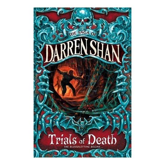 The Trials Of Death The Saga Of Band 5 - Darren Shan