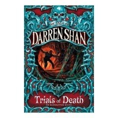 The Trials Of Death The Saga Of Band 5 - Darren Shan