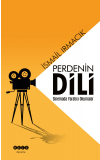 Perdenin Dili 'Sinemada Yaratıcı Okumalar' - İsmail IRMACIK