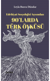 90'larda Türk Öyküsü - Leyla Burcu DÜNDAR