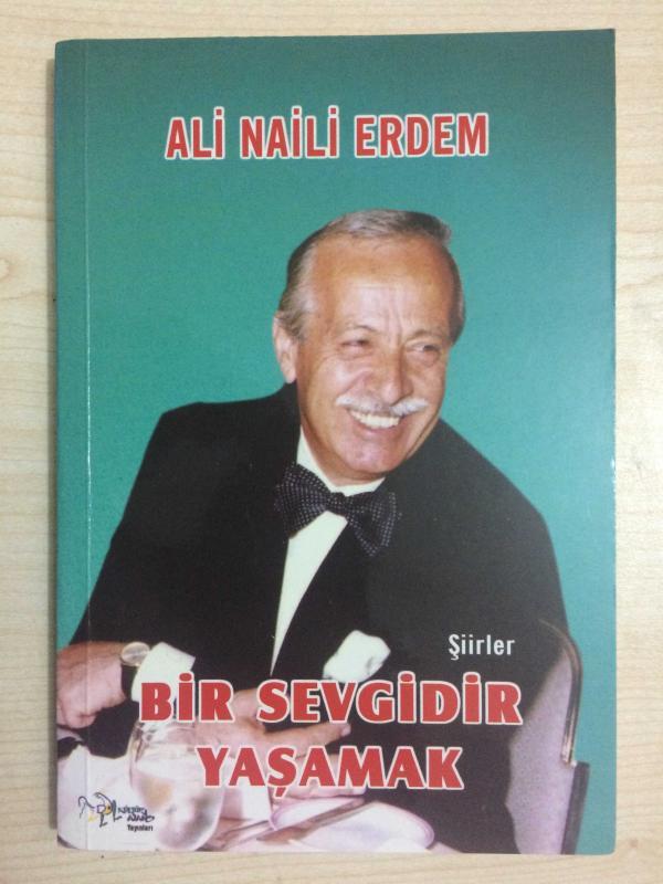 BİR SEVGİDİR YAŞAMAK - (İMZALI)