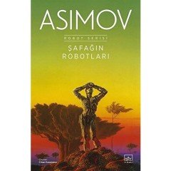 Robot Serisi 4 Kitap Takım / Çelik Mağaralar Çıplak Güneş Şafağın Robotları - Robot Serisi - Robotlar ve Imparatorluk