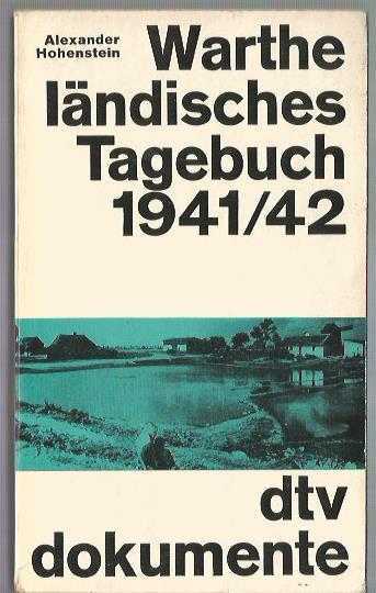 Warthe ländisches Tagebuch 1941-42 / Dokumente