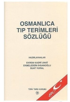 Osmanlıca Tıp Terimleri Sözlüğü - Kolektif