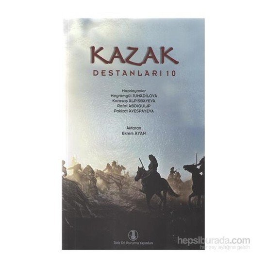 Kazak Destanları 10 - Ekrem Ayan