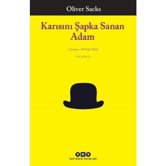 Karısını Şapka Sanan Adam - Oliver Sacks