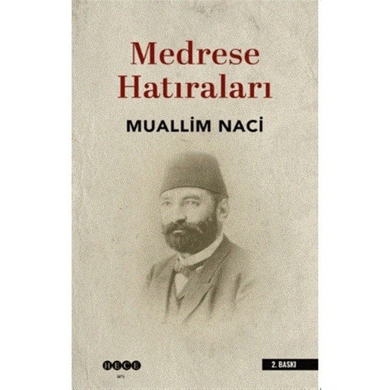 Medrese Hatıraları - Muallim Naci