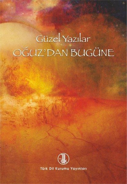 Güzel Yazılar Oğuz'dan Bugüne -Zeynep Kerman