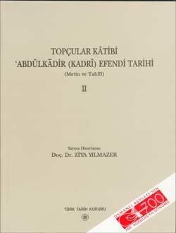 Topçular Katibi Abdülkadir (Kadri) Efendi Tarihi (Takım Satılmaktadır), 2003