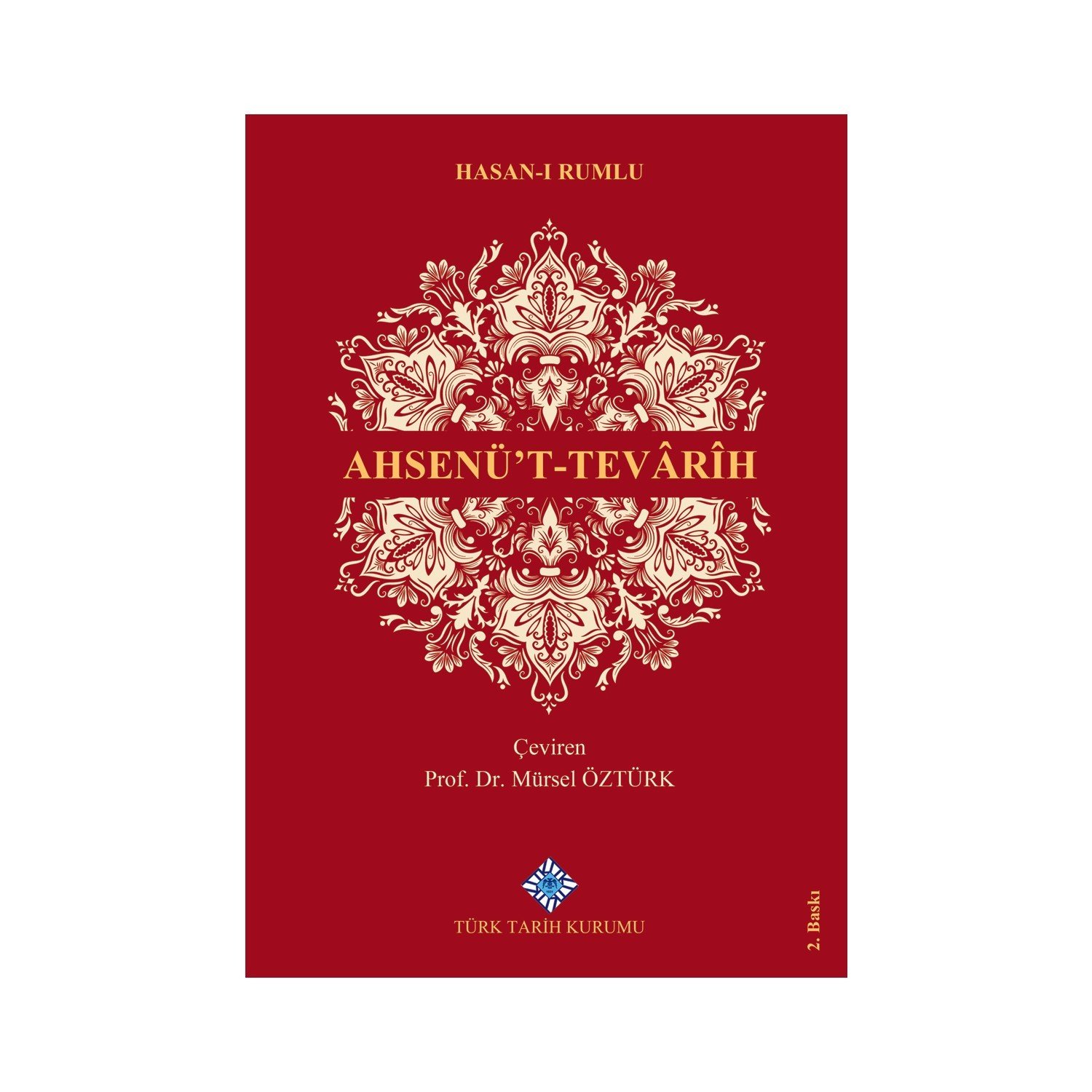 Ahsenü’t-Tevarih - Hasan-ı Rumlu