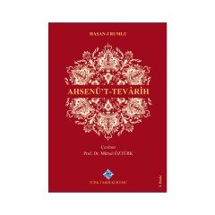 Ahsenü’t-Tevarih - Hasan-ı Rumlu