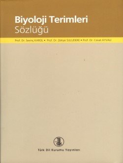 Biyoloji Terimleri Sözlüğü - Zekiye Suludere, Sevinç KAROL