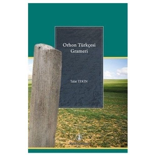 Orhon Türkçesi Grameri - Talat TEKİN