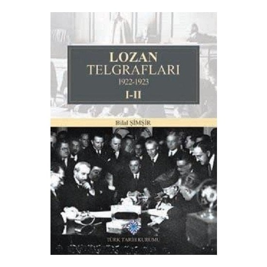 Lozan Telgrafları 1922-1923 - 2 Kitap Takım - Bilal Şimşir