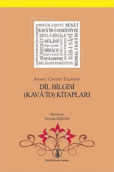 Ahmet Cevdet Paşa'nın Dil Bilgisi (Kava'id) Kitapları - Nevzat Özkan