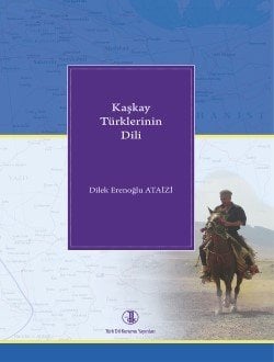 Kaşkay Türklerinin Dili -  Dilek Erenoğlu ATAİZİ