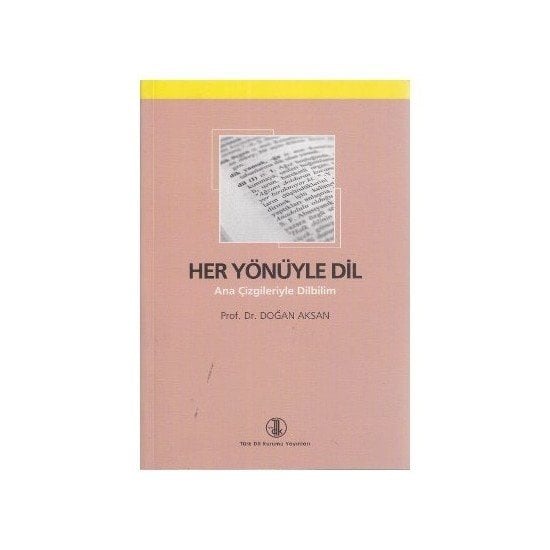 Her Yönüyle Dil - Doğan Aksan
