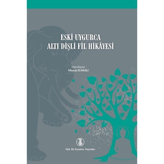 Eski Uygarca Altı Dişli Fil Hikayesi - Murat Elmalı