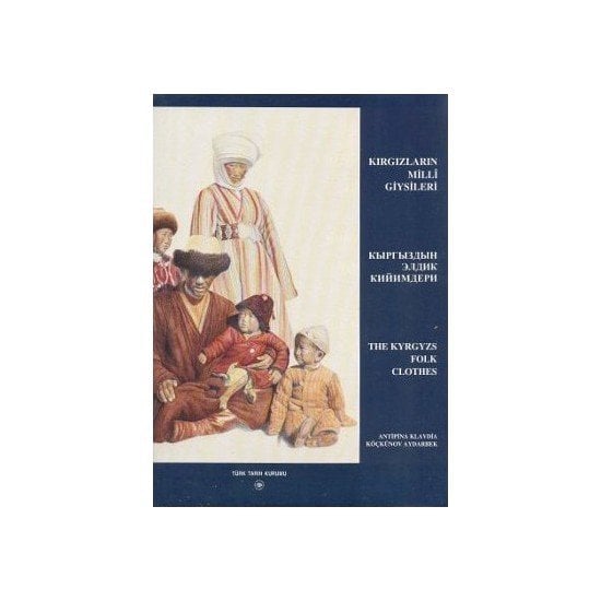 Kırgızların Milli Giysileri-Köçkünov Aydarbek