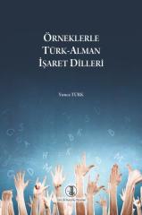 Örneklerle Türk-Alman Işaret Dilleri - Yonca Türk