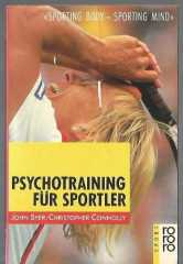 Psychotraining für Sportler. Sporting Body - Sporting Mind
