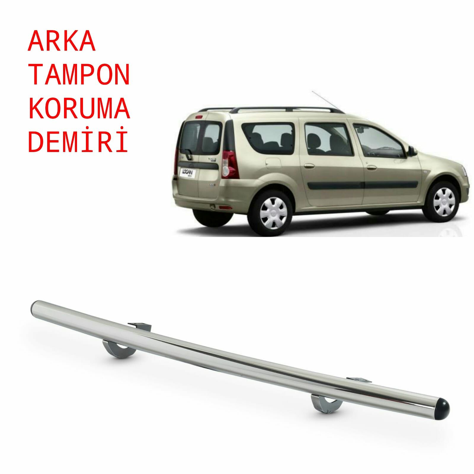 DACİA LOGAN ARKA TAMPON KORUMA 2006 2007 2008 2009 2010 2011 2012 2013